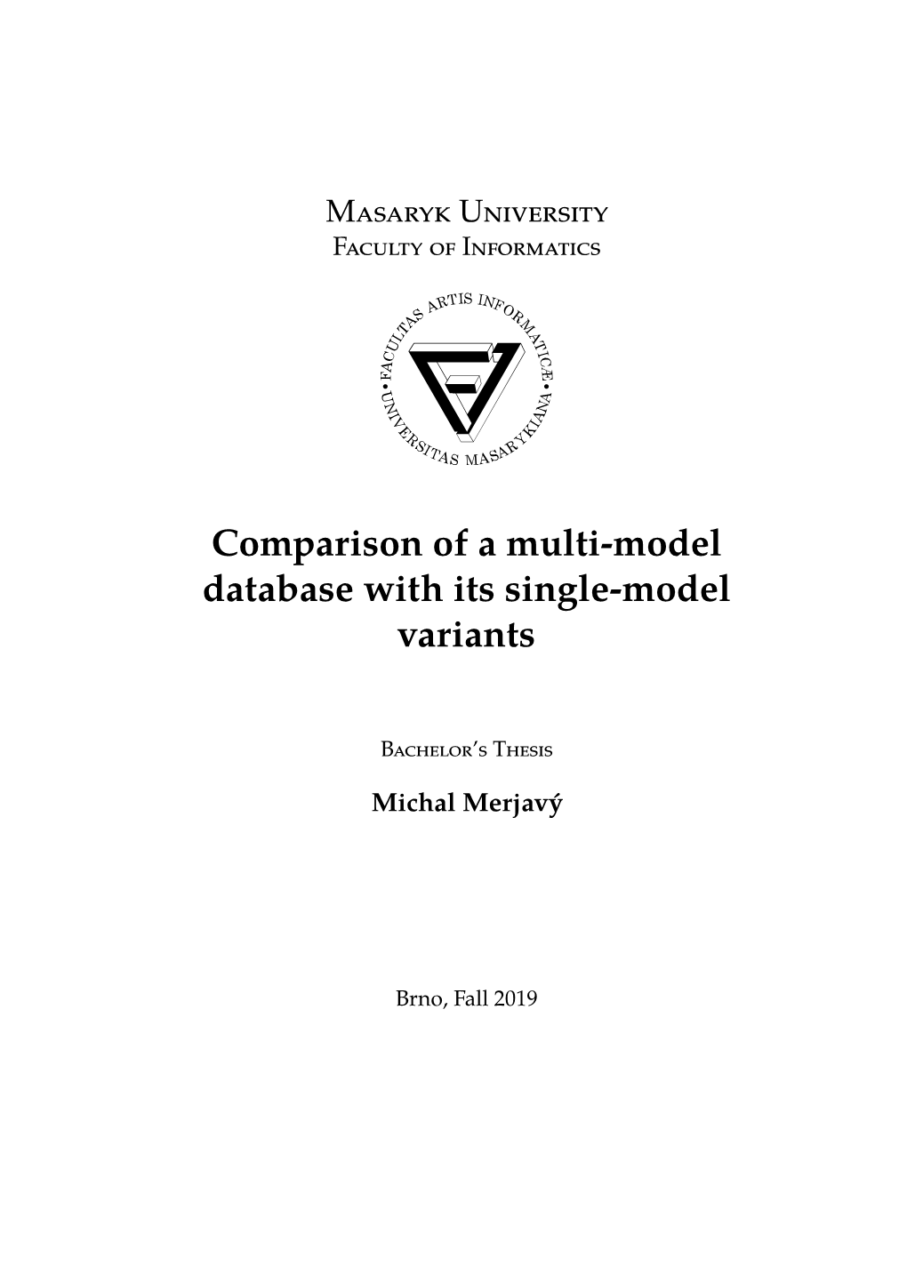 Comparison of a Multi-Model Database with Its Single-Model Variants
