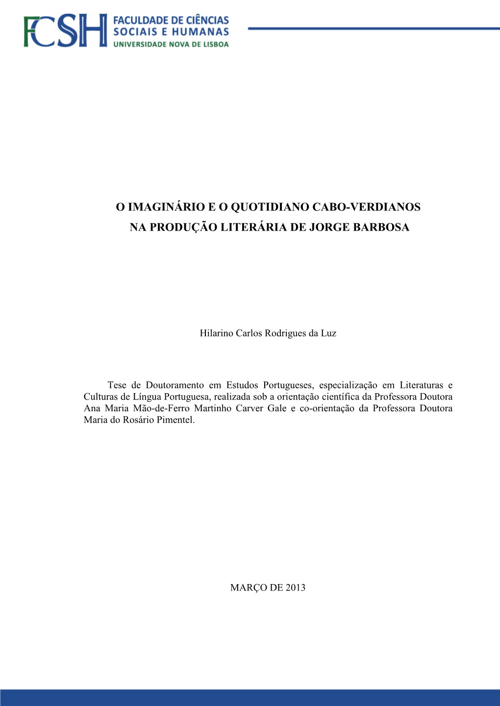 O Imaginário E O Quotidiano Cabo-Verdianos Na Produção Literária De Jorge Barbosa