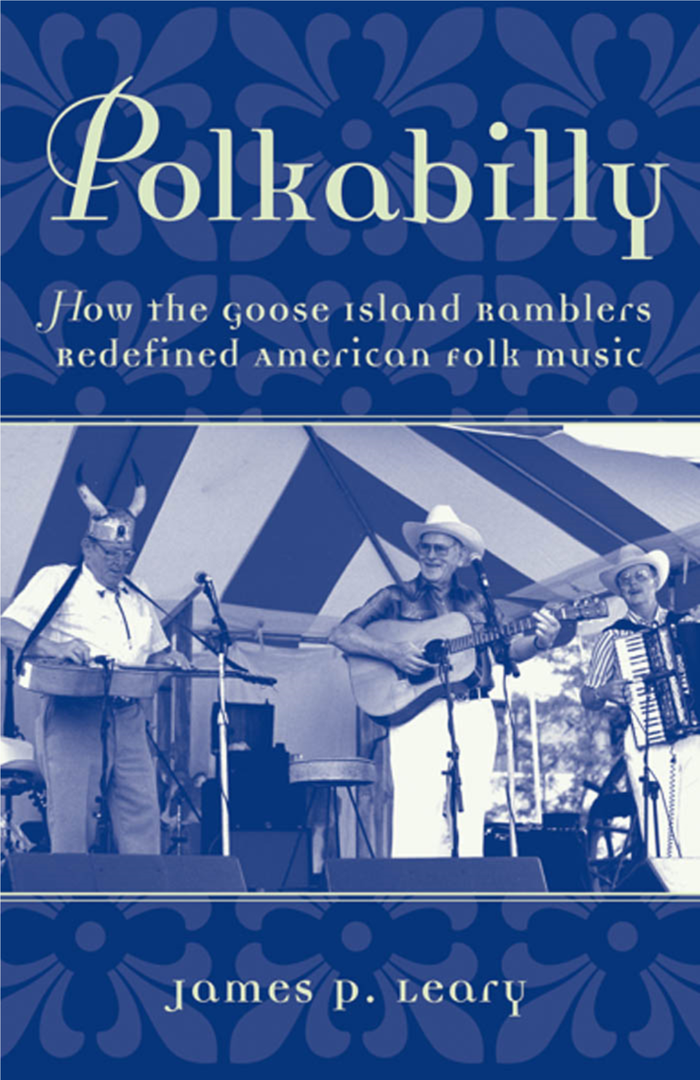 How the Goose Island Ramblers Redefined American Folk Music