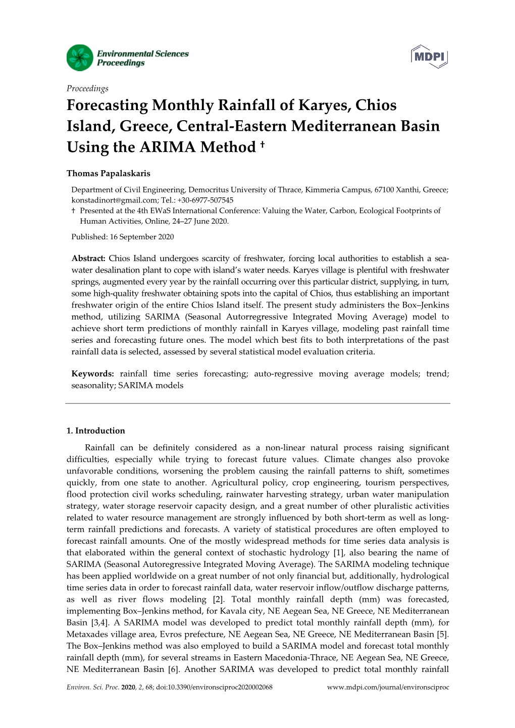 Forecasting Monthly Rainfall of Karyes, Chios Island, Greece, Central-Eastern Mediterranean Basin Using the ARIMA Method †