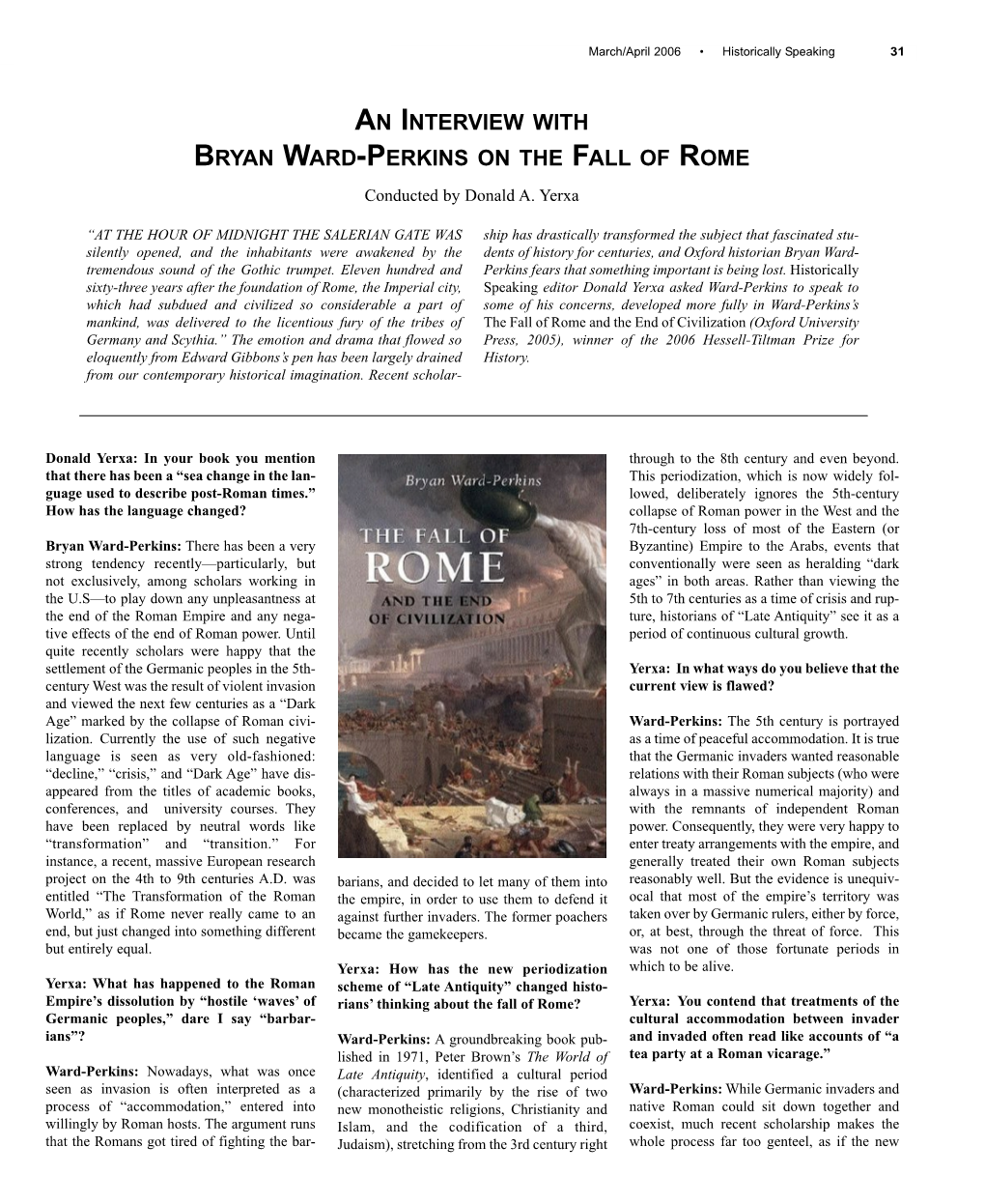 AN INTERVIEW with BRYAN WARD-PERKINS on the FALL of ROME Conducted by Donald A