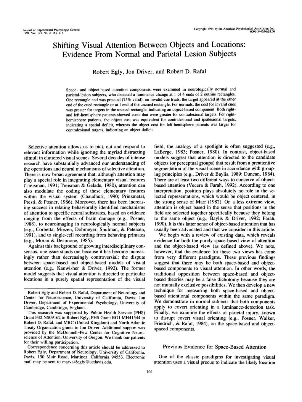 Shifting Visual Attention Between Objects and Locations: Evidence from Normal and Parietal Lesion Subjects