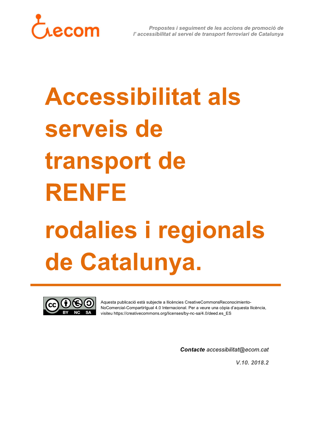 Accessibilitat Als Serveis De Transport De RENFE Rodalies I Regionals De Catalunya