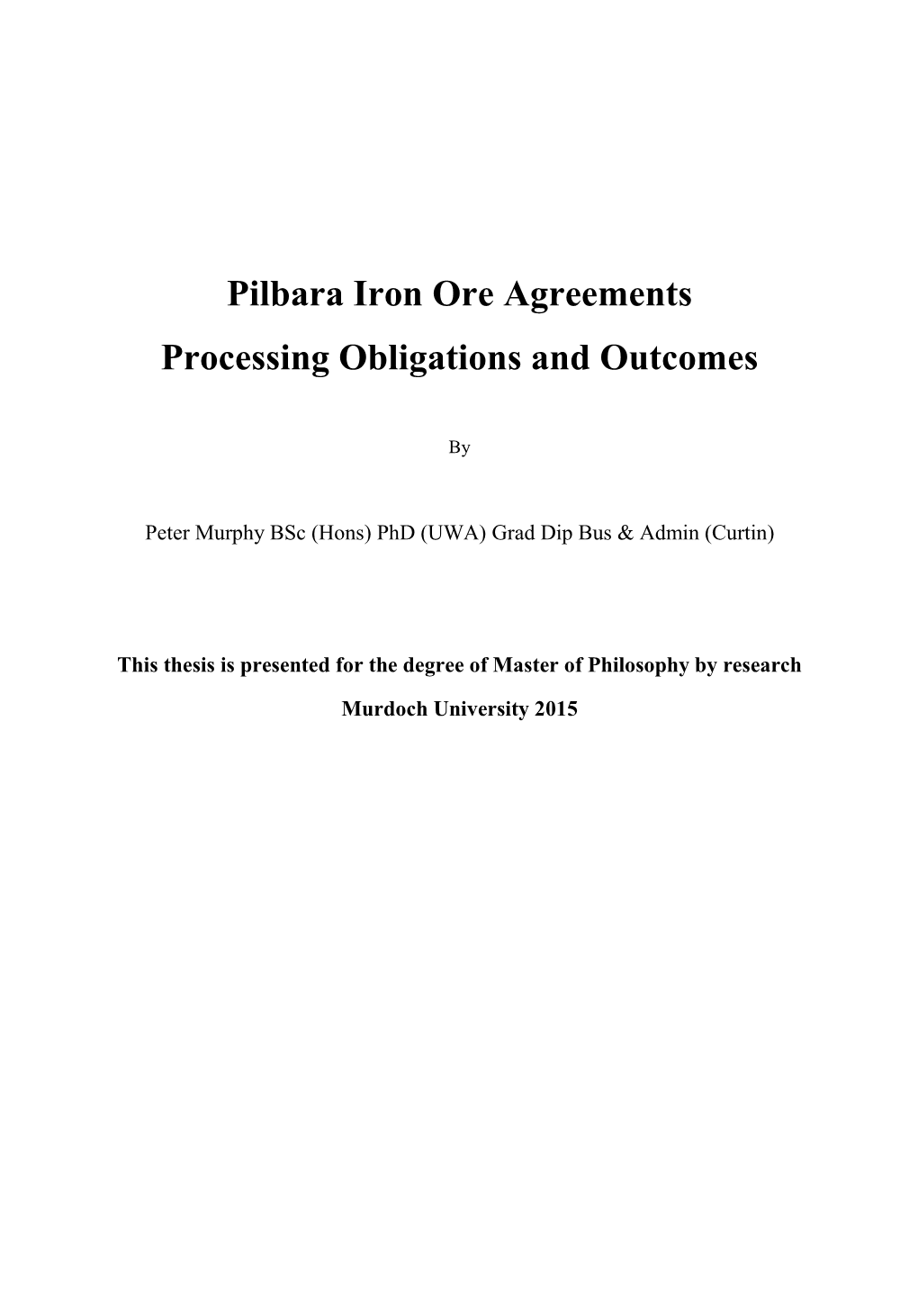 Pilbara Iron Ore Agreements Processing Obligations and Outcomes