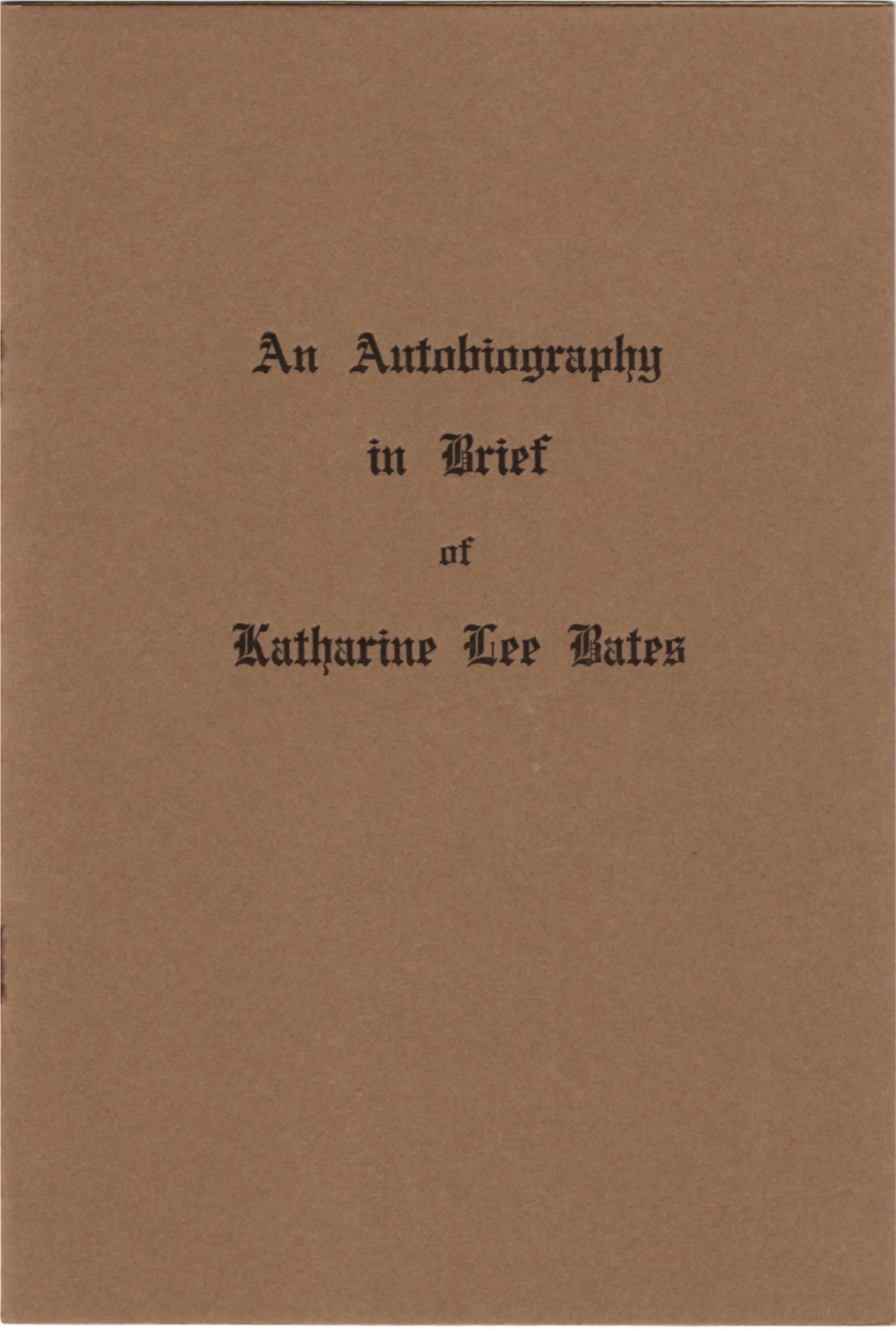 An Autobiography in Brief of Katharine Lee Bates, 1930
