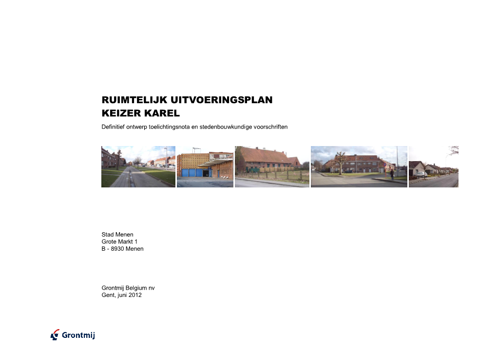 RUIMTELIJK UITVOERINGSPLAN KEIZER KAREL Definitief Ontwerp Toelichtingsnota En Stedenbouwkundige Voorschriften