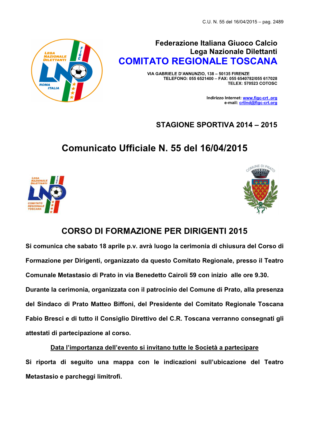 Comunicato Ufficiale N. 55 Del 16/04/2015 COMITATO REGIONALE TOSCANA