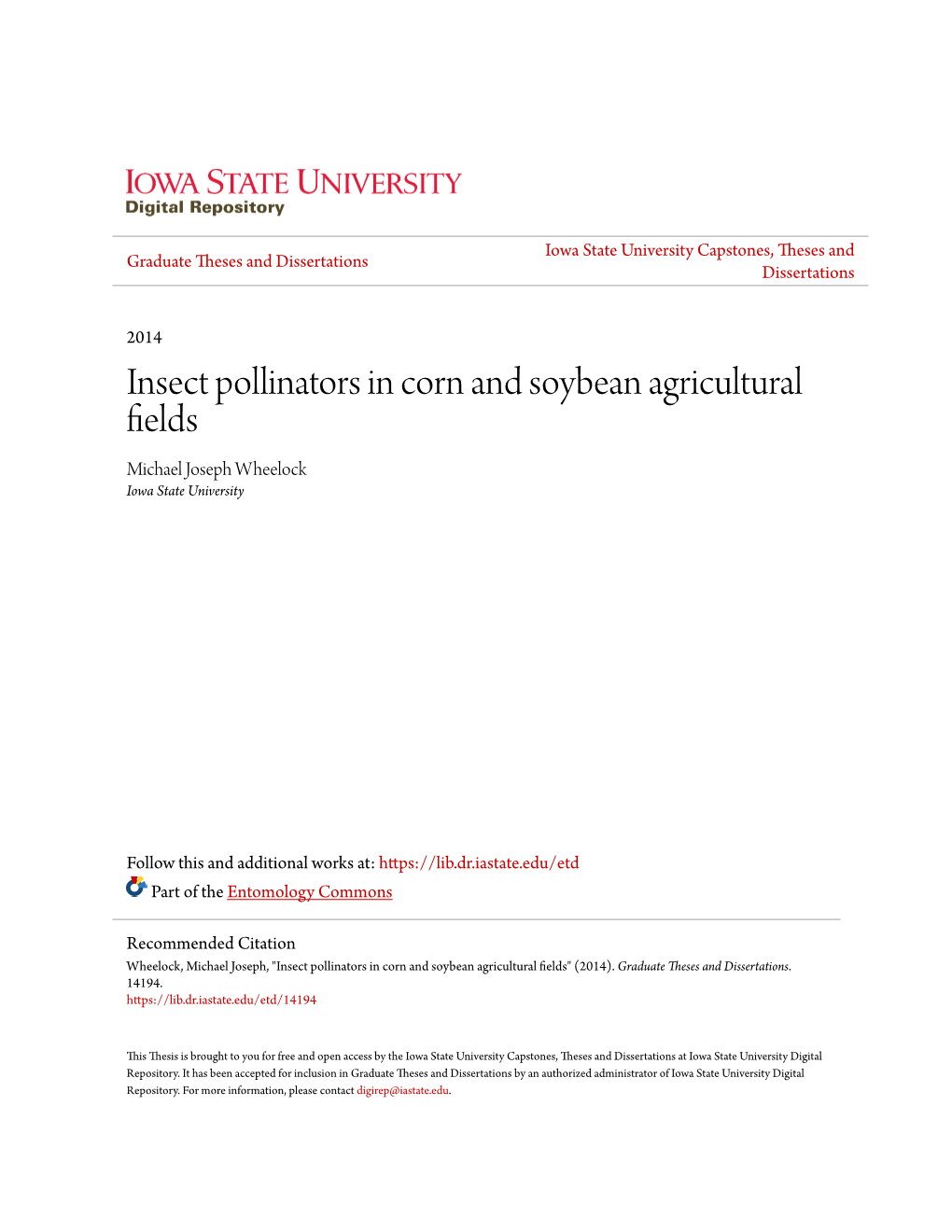 Insect Pollinators in Corn and Soybean Agricultural Fields Michael Joseph Wheelock Iowa State University