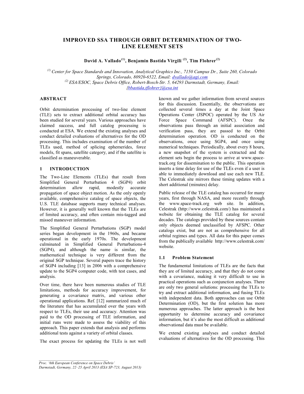 Improved Ssa Through Orbit Determination of Two- Line Element Sets