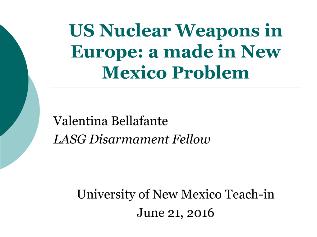 US Nuclear Weapons in Europe: a Made in New Mexico Problem