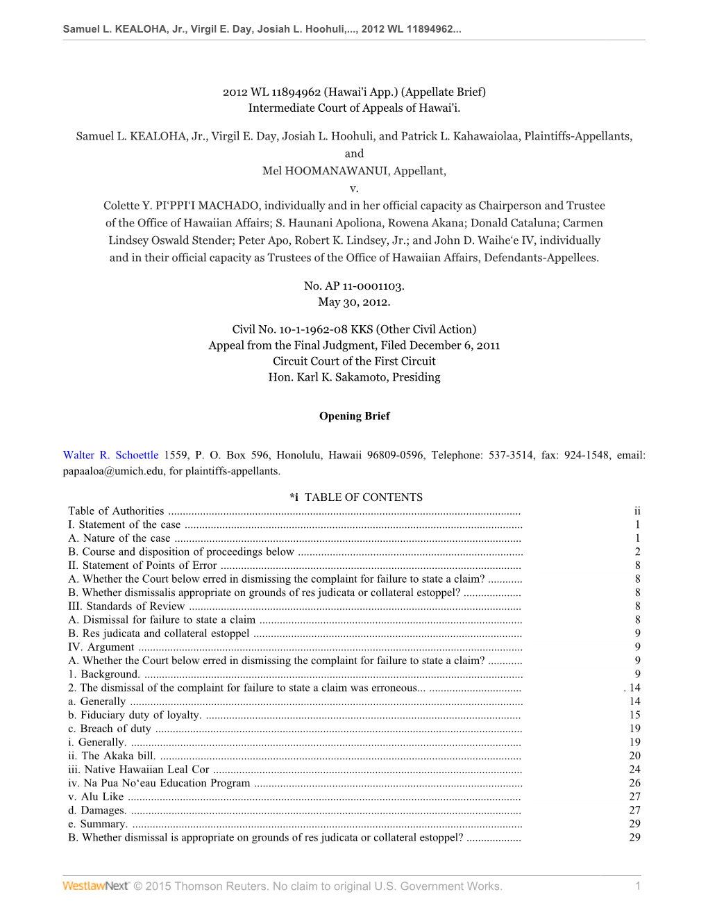 © 2015 Thomson Reuters. No Claim to Original U.S. Government Works. 1 2012 WL 11894962 (Hawai'i App.) (Appellate Brief) Interme