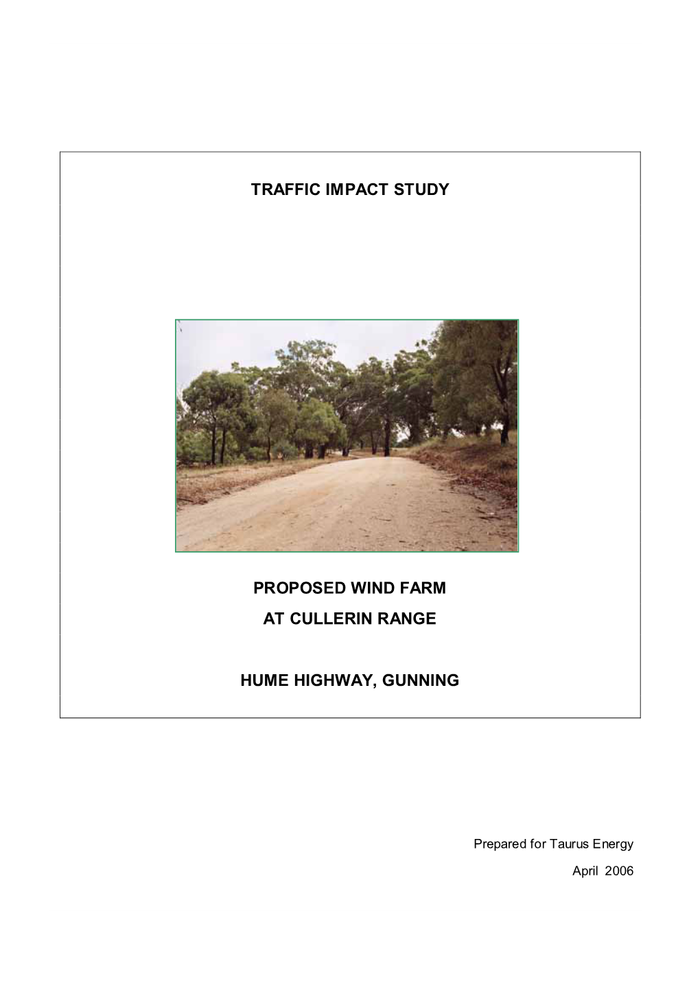 Traffic Impact Study Proposed Wind Farm at Cullerin Range Hume