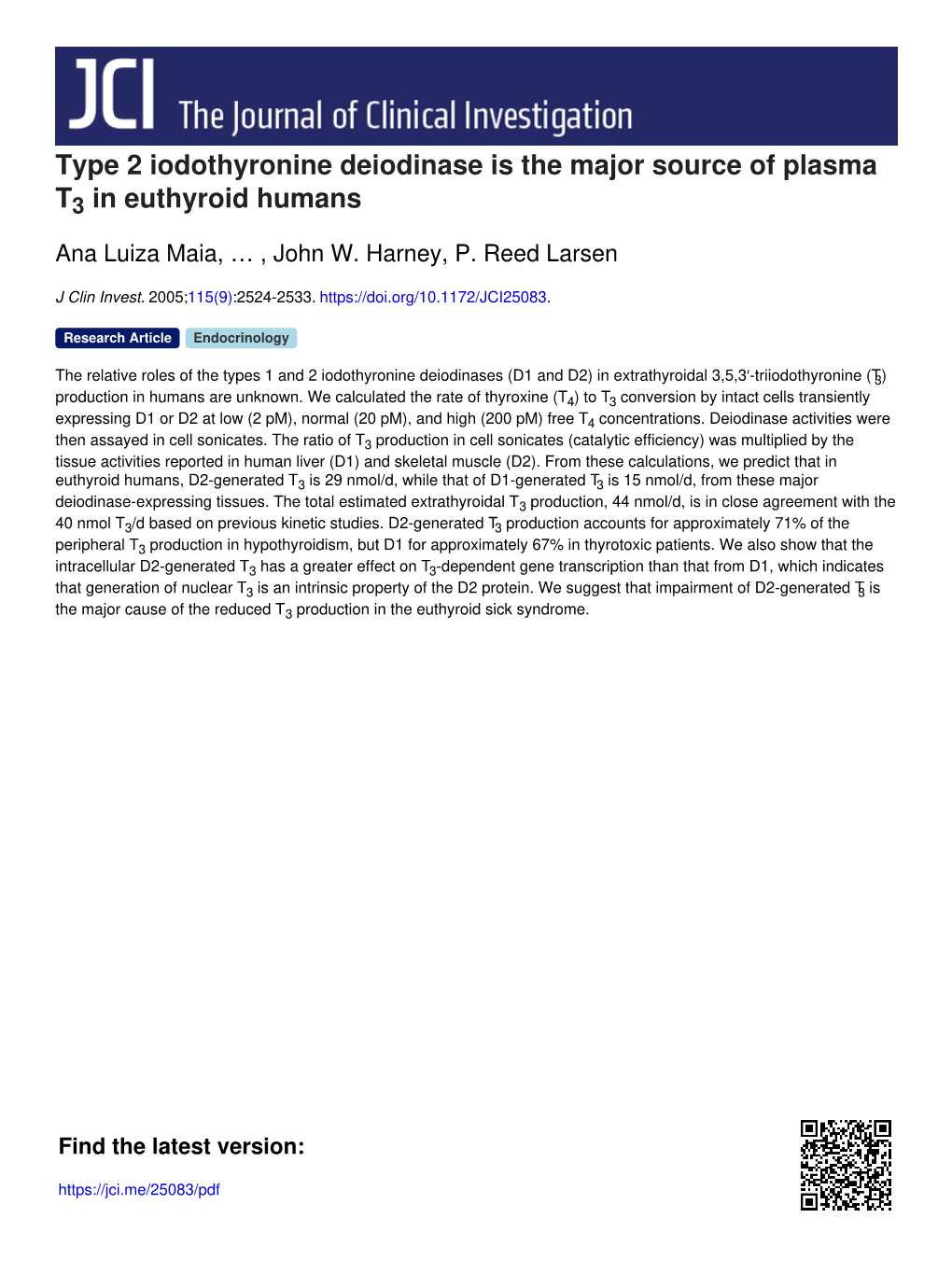 Type 2 Iodothyronine Deiodinase Is the Major Source of Plasma T3 in Euthyroid Humans