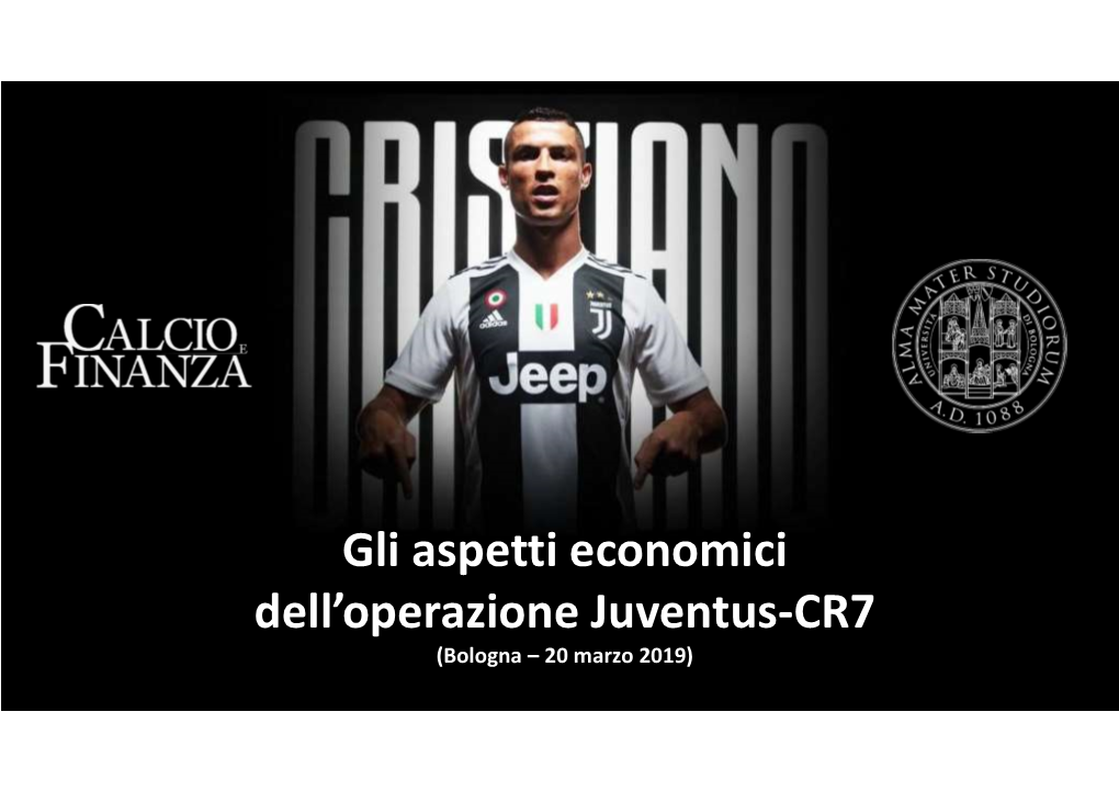 Gli Aspetti Economici Dell'operazione Juventus-CR7