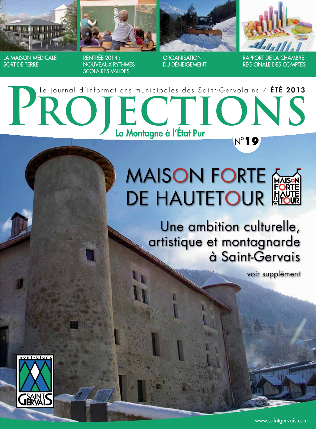 MAISON FORTE DE HAUTETOUR Une Ambition Culturelle, Artistique Et Montagnarde À Saint-Gervais Voir Supplément