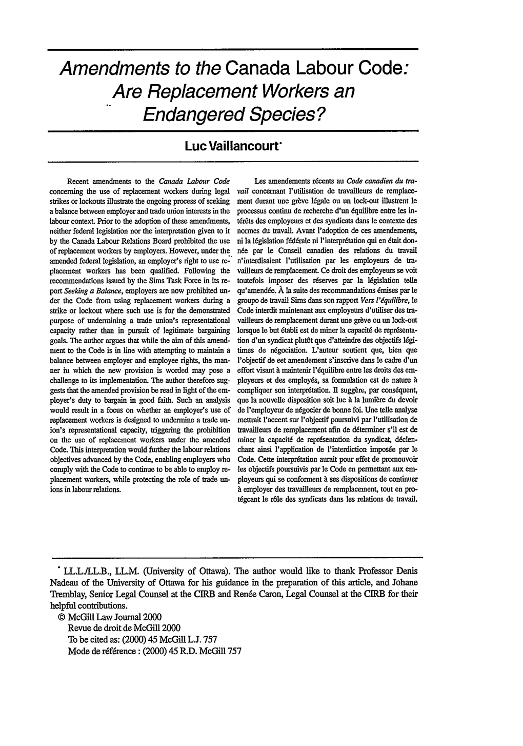 Amendments to the Canada Labour Code: Are Replacement Workers an Endangered Species? Luc Vaillancourt