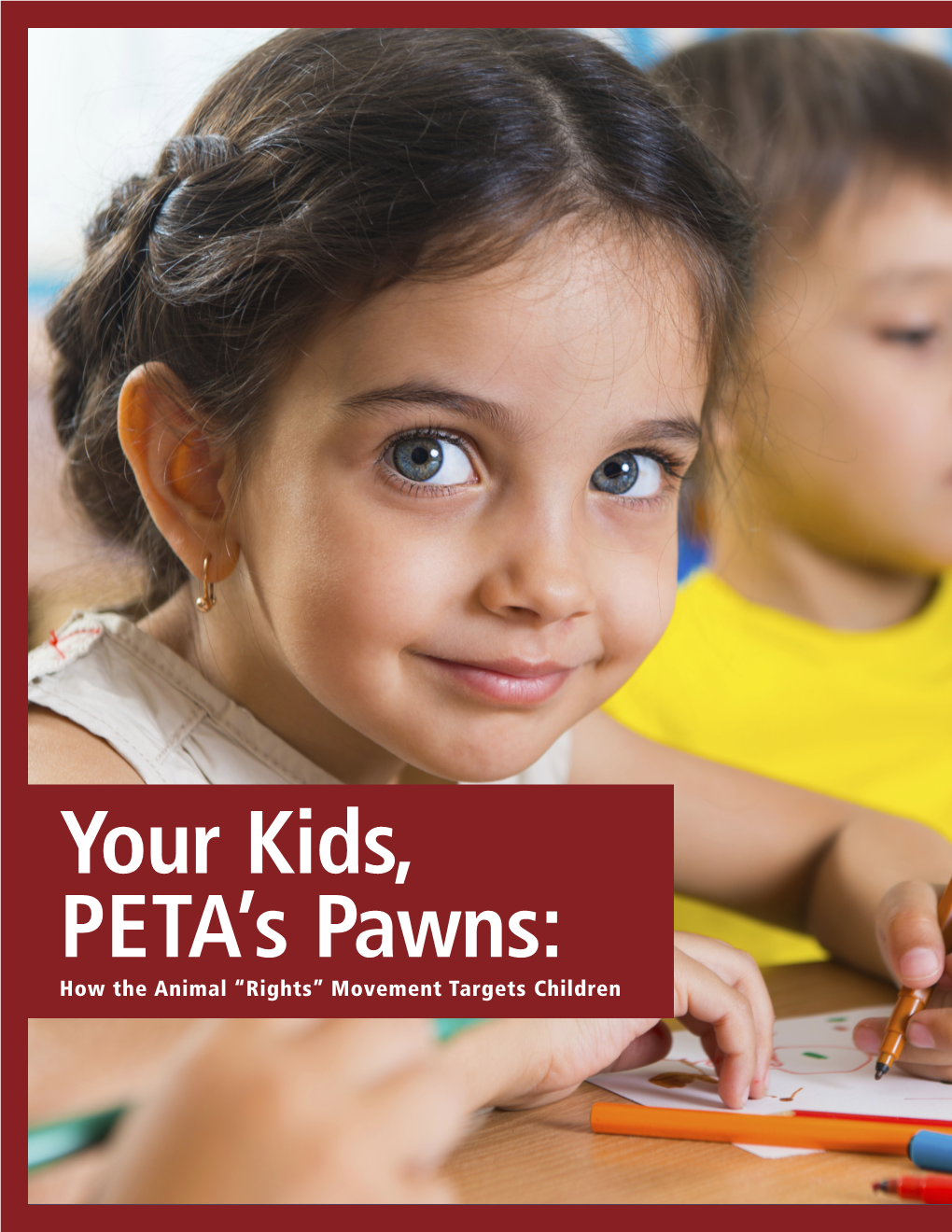 Your Kids, PETA's Pawns