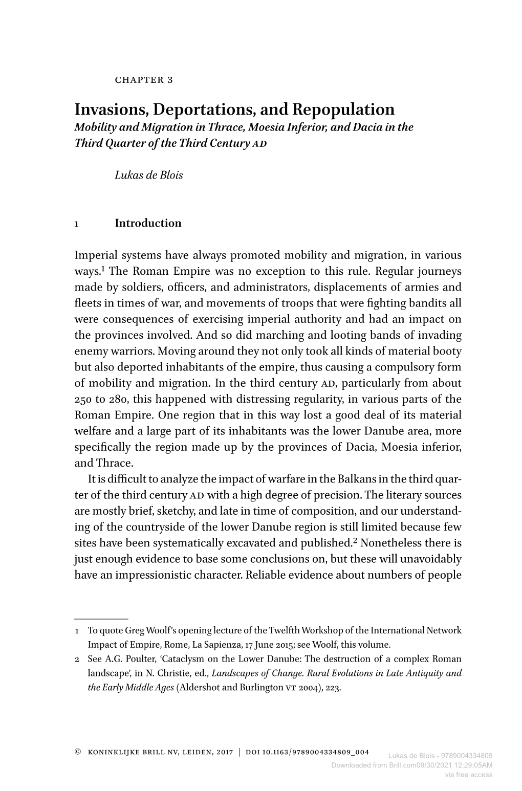 Invasions, Deportations, and Repopulation Mobility and Migration in Thrace, Moesia Inferior, and Dacia in the Third Quarter of the Third Century AD