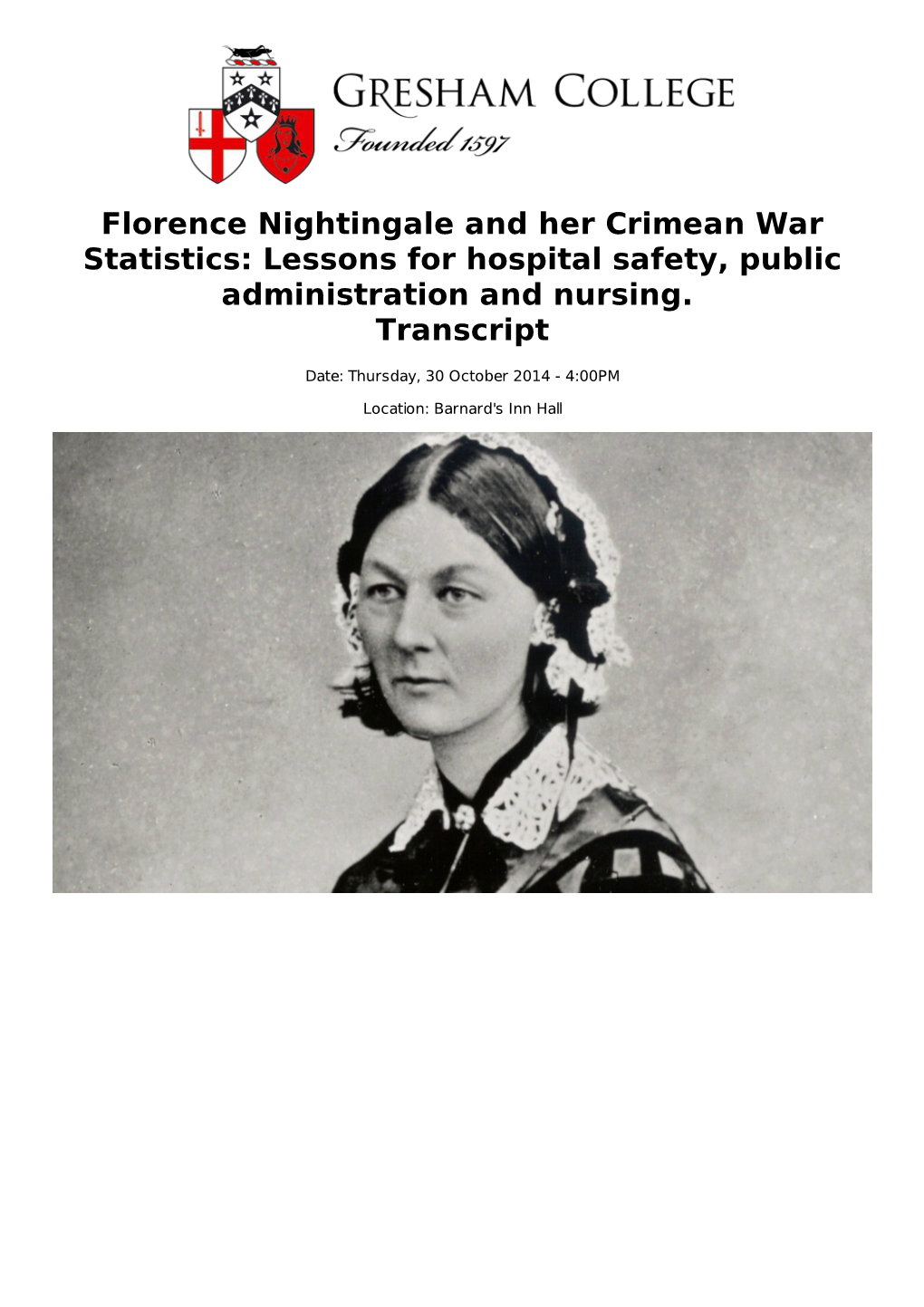 Florence Nightingale and Her Crimean War Statistics: Lessons for Hospital Safety, Public Administration and Nursing