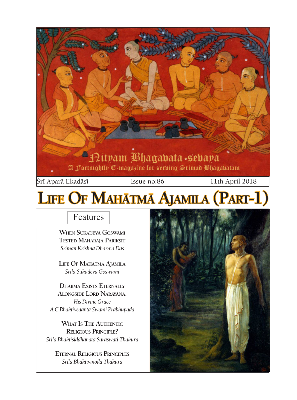 Life of Mahätmä Ajamila (Part-1) Features