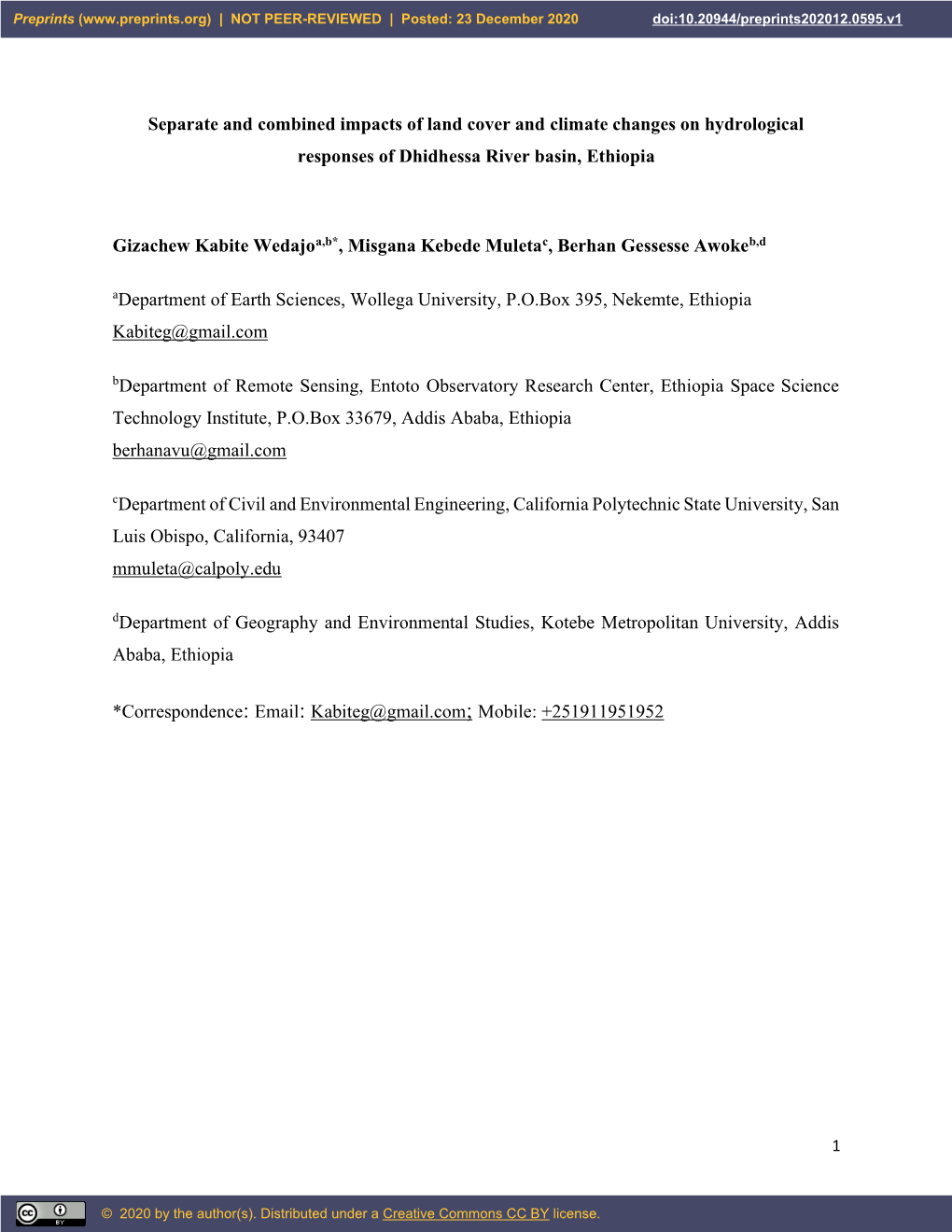 Separate and Combined Impacts of Land Cover and Climate Changes on Hydrological Responses of Dhidhessa River Basin, Ethiopia