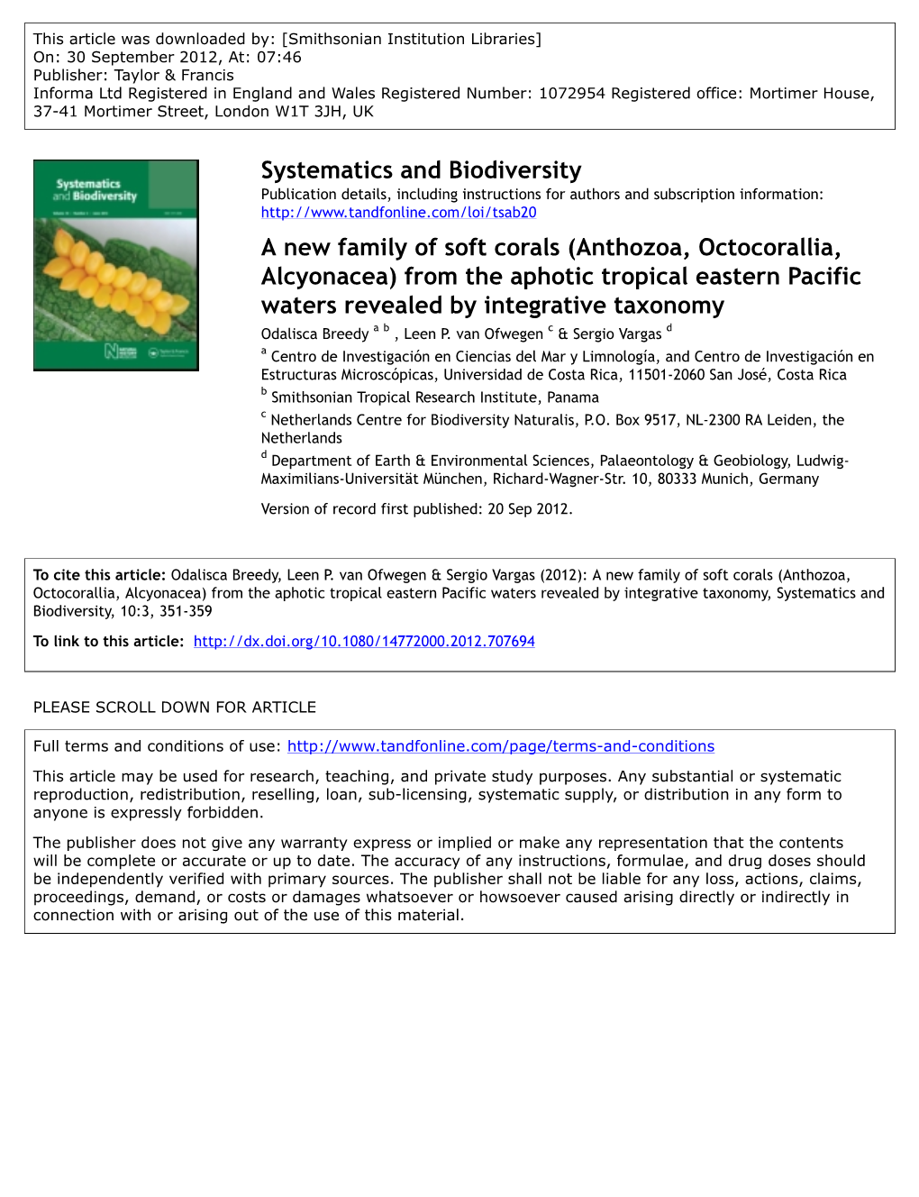 Anthozoa, Octocorallia, Alcyonacea) from the Aphotic Tropical Eastern Pacific Waters Revealed by Integrative Taxonomy Odalisca Breedy a B , Leen P