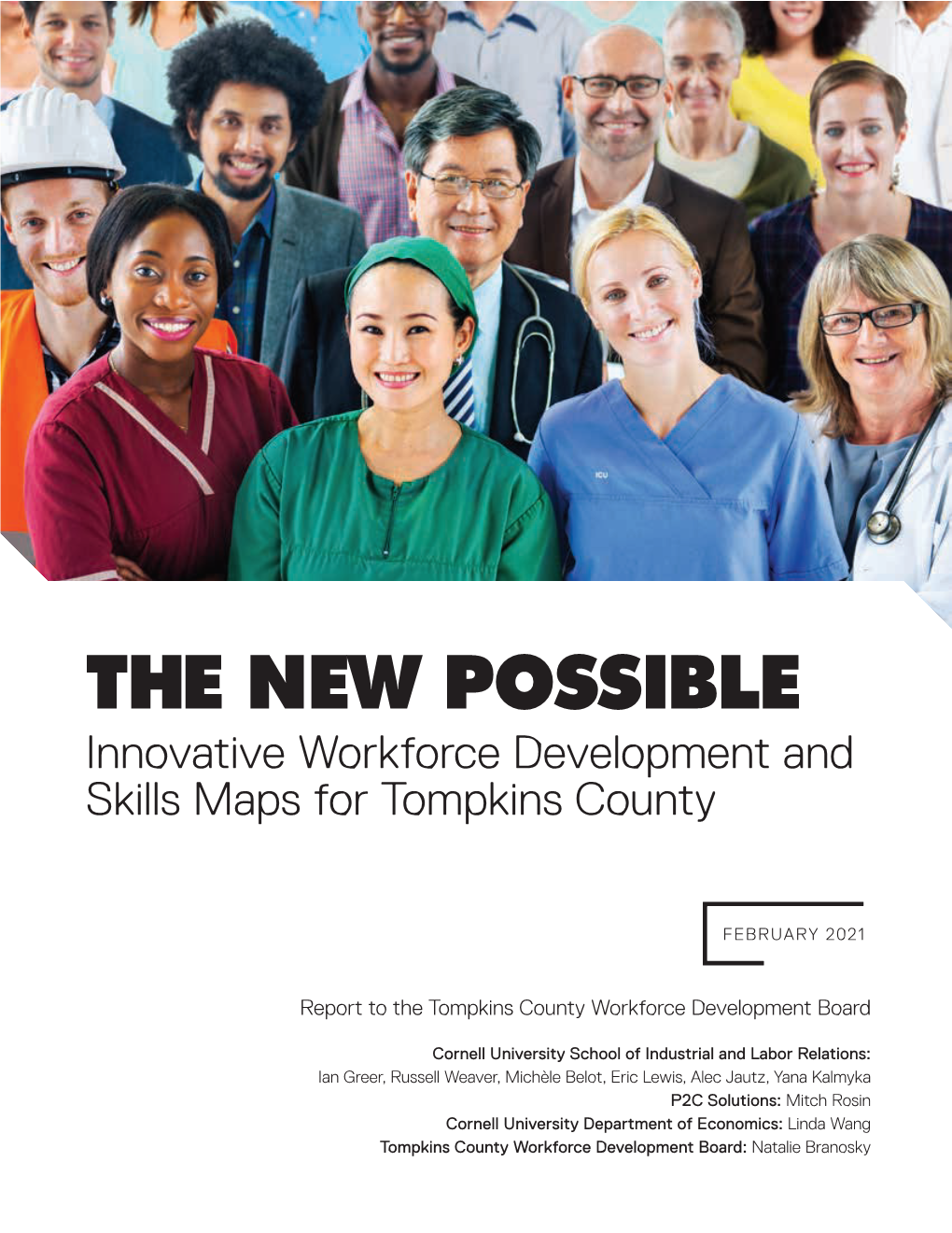 THE NEW POSSIBLE Innovative Workforce Development and Skills Maps for Tompkins County