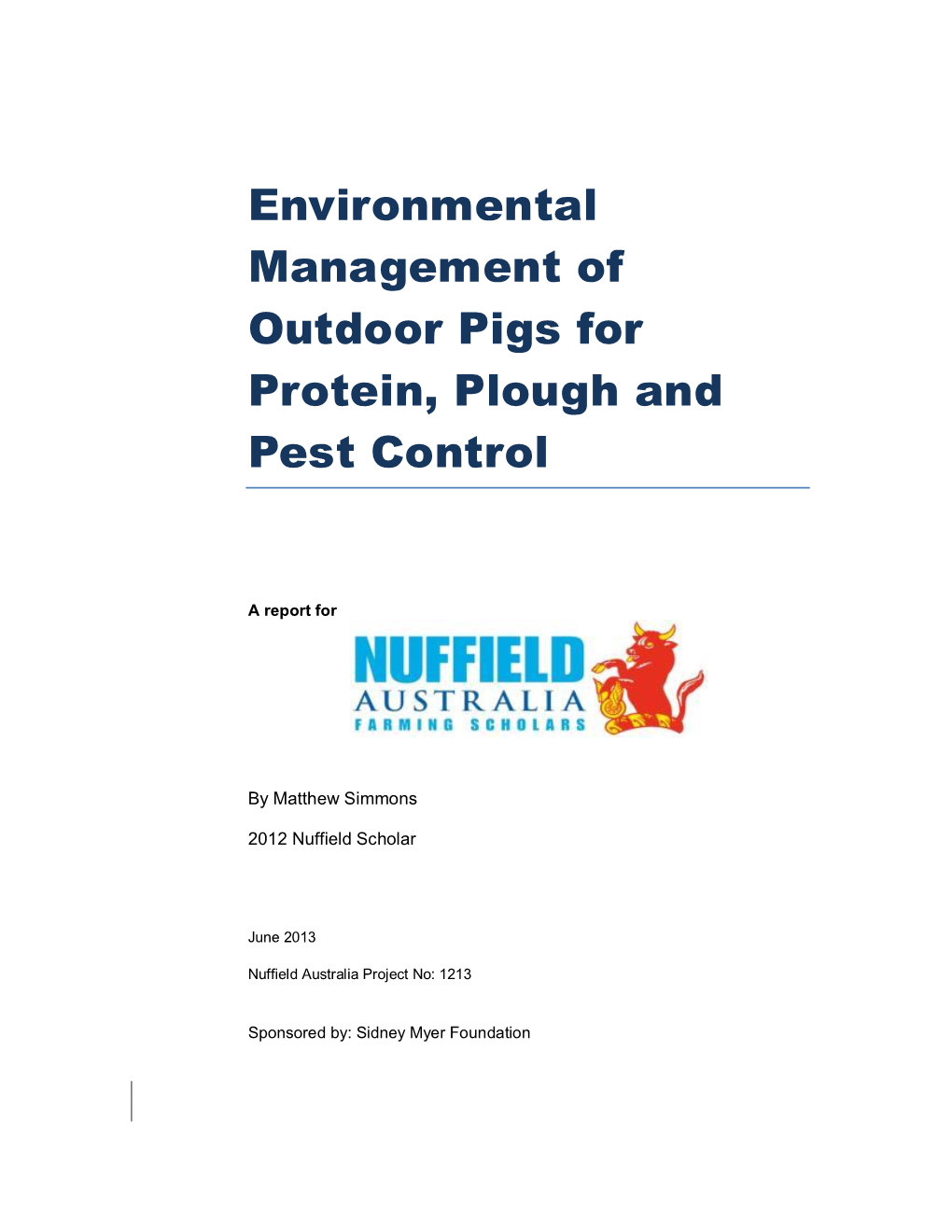Environmental Management of Outdoor Pigs for Protein, Plough and Pest Control