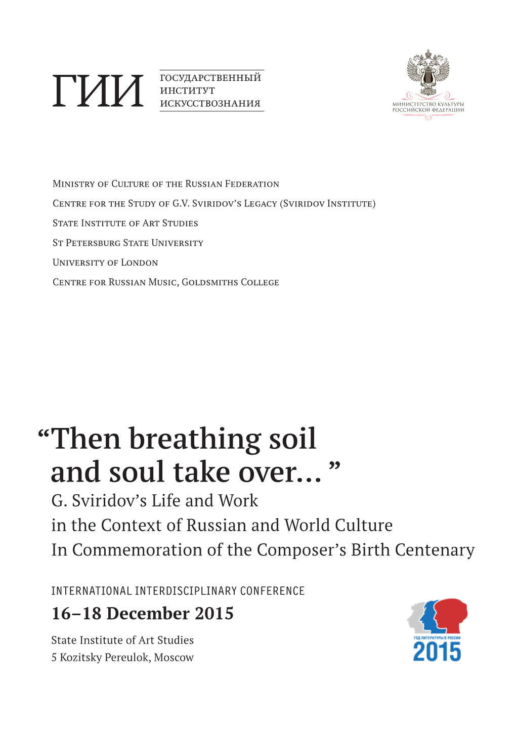 “Then Breathing Soil and Soul Take Over... ” G