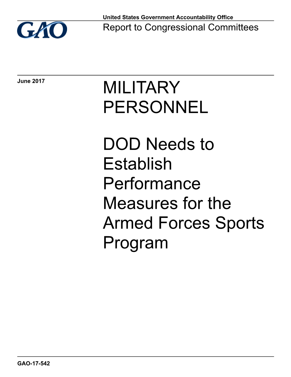 GAO-17-542, MILITARY PERSONNEL: DOD Needs to Establish