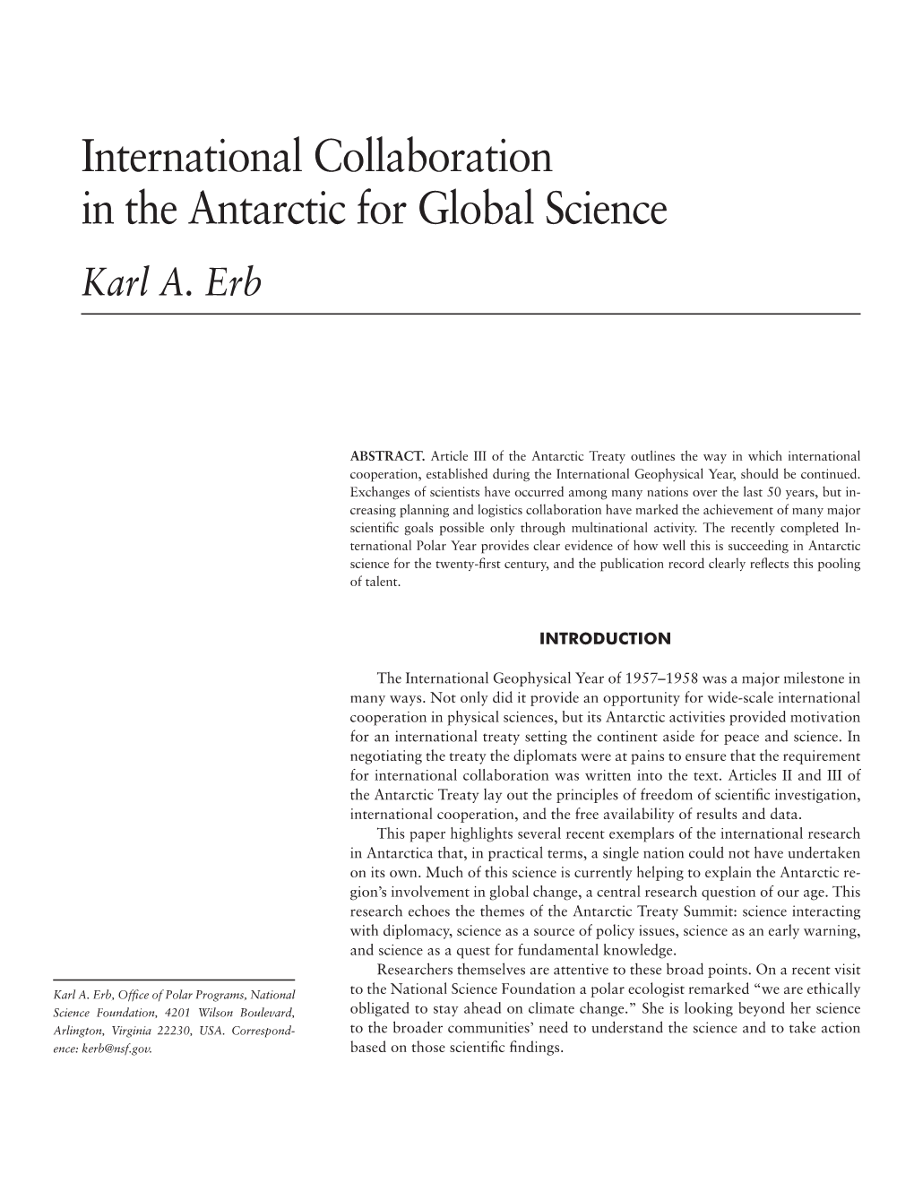 International Collaboration in the Antarctic for Global Science Karl A