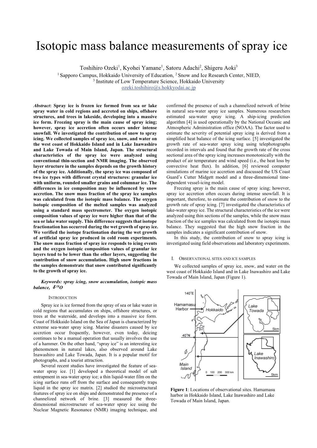 Isotopic Mass Balance Measurements of Spray Ice