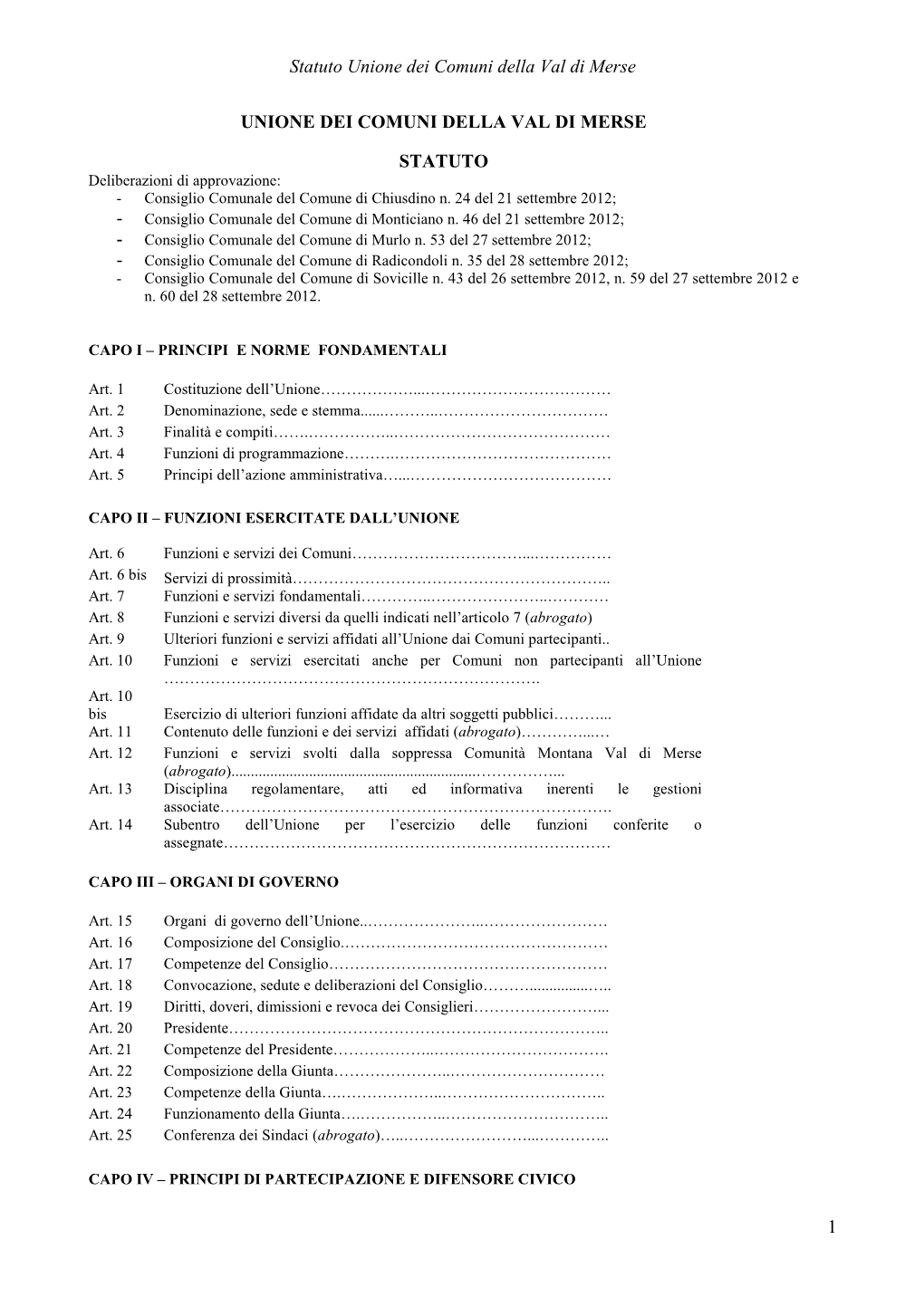 Statuto Unione Dei Comuni Della Val Di Merse 1 UNIONE DEI COMUNI