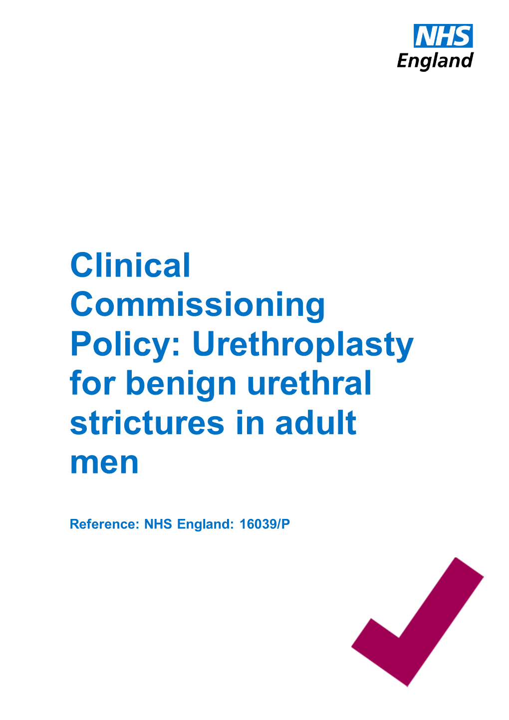 Urethroplasty for Benign Urethral Strictures in Adult Men