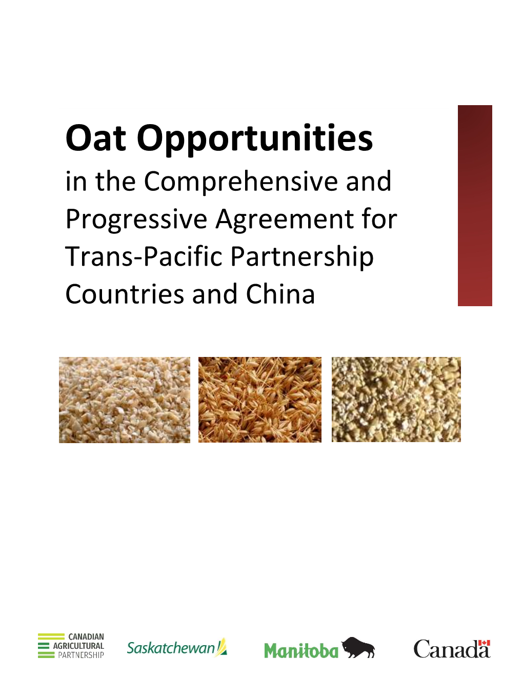 Oat Opportunities in the Comprehensive and Progressive Agreement for Trans-Pacific Partnership
