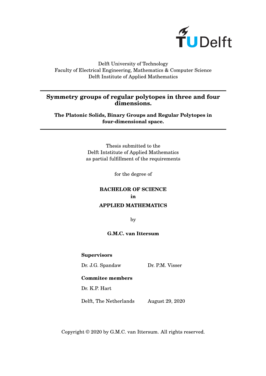 Symmetry Groups of Regular Polytopes in Three and Four Dimensions