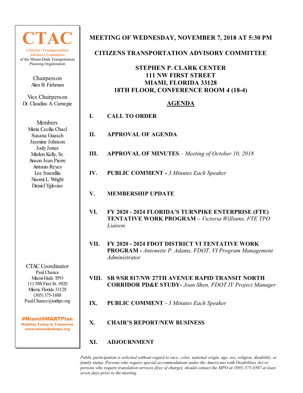 CTAC Citizens’ Transportation Advisory Committee CITIZENS TRANSPORTATION ADVISORY COMMITTEE of the Miami-Dade Transportation Planning Organization STEPHEN P