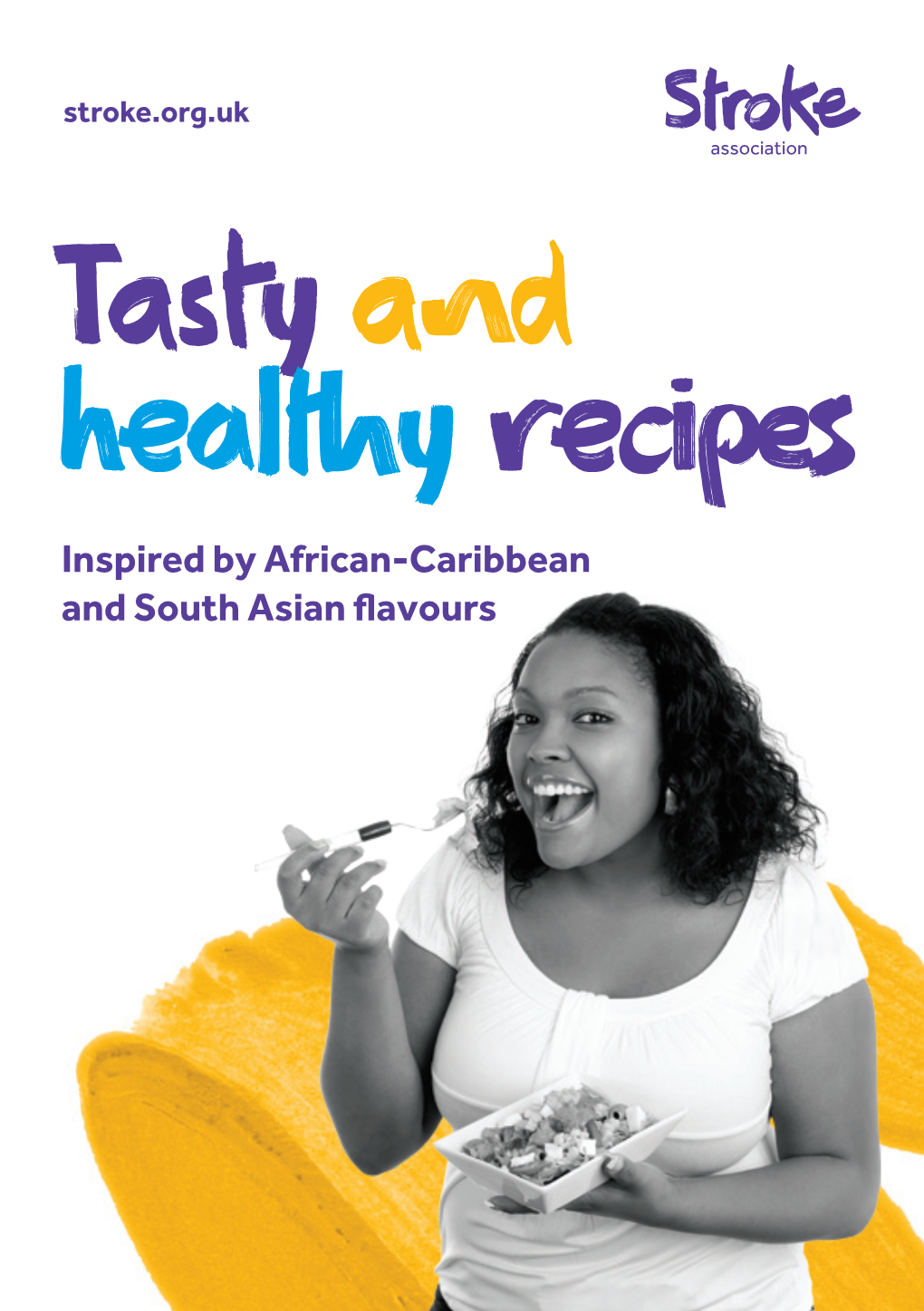 Tasty and Healthy Recipes Inspired by African-Caribbean and South Asian Flavours We Are the Stroke Association
