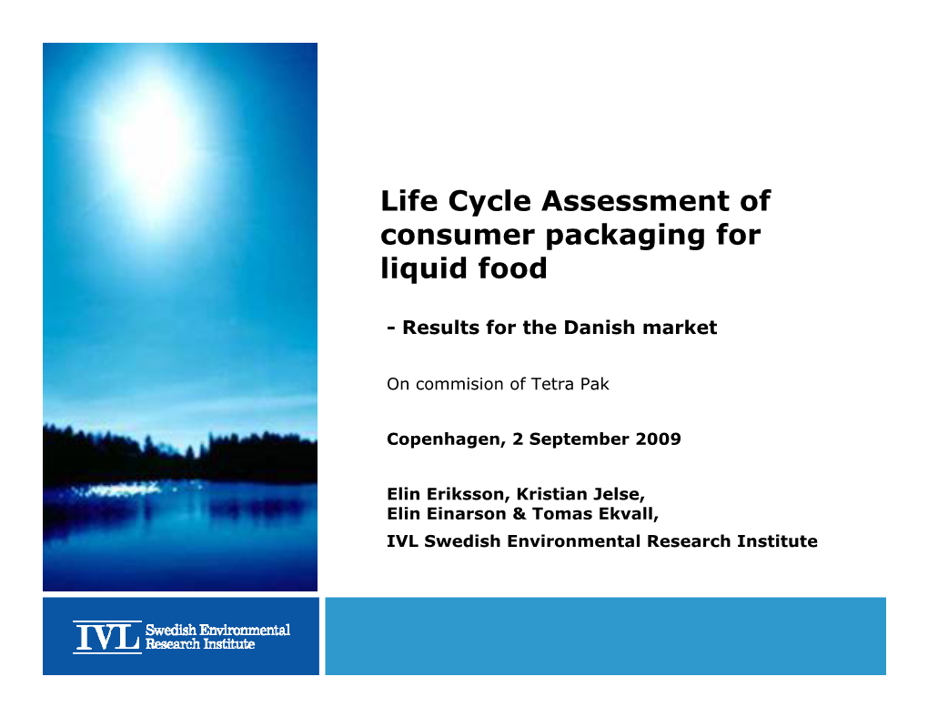 Life Cycle Assessment of Consumer Packaging for Liquid Food
