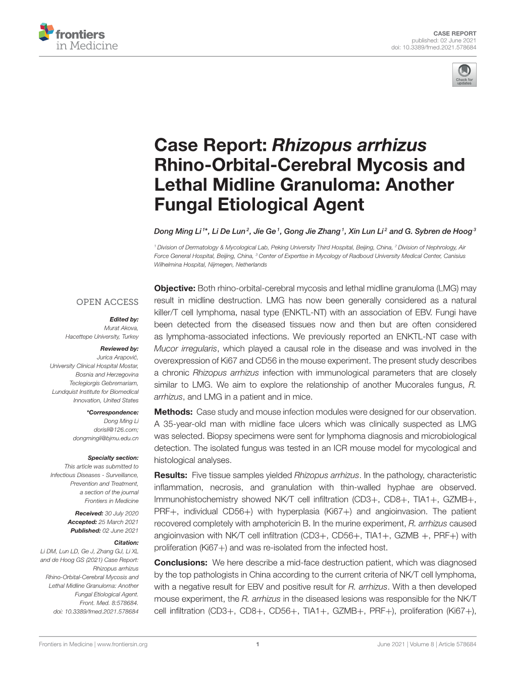 Case Report: Rhizopus Arrhizus Rhino-Orbital-Cerebral Mycosis and Lethal Midline Granuloma: Another Fungal Etiological Agent
