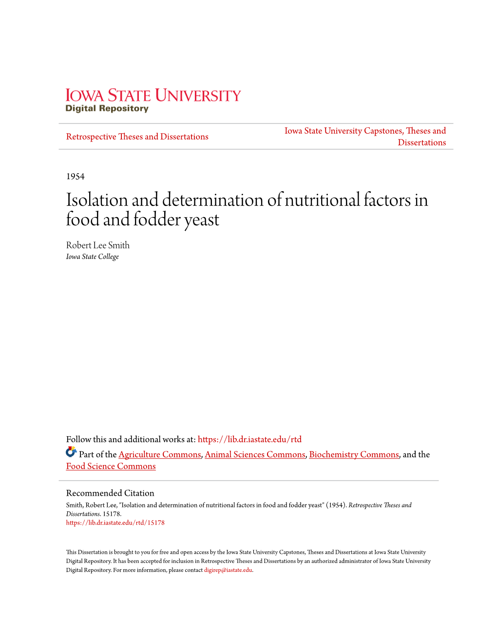 Isolation and Determination of Nutritional Factors in Food and Fodder Yeast Robert Lee Smith Iowa State College