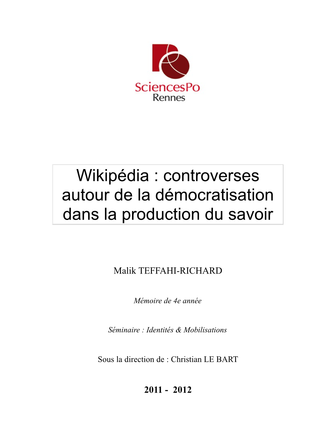 Wikipédia : Controverses Autour De La Démocratisation Dans La Production Du Savoir