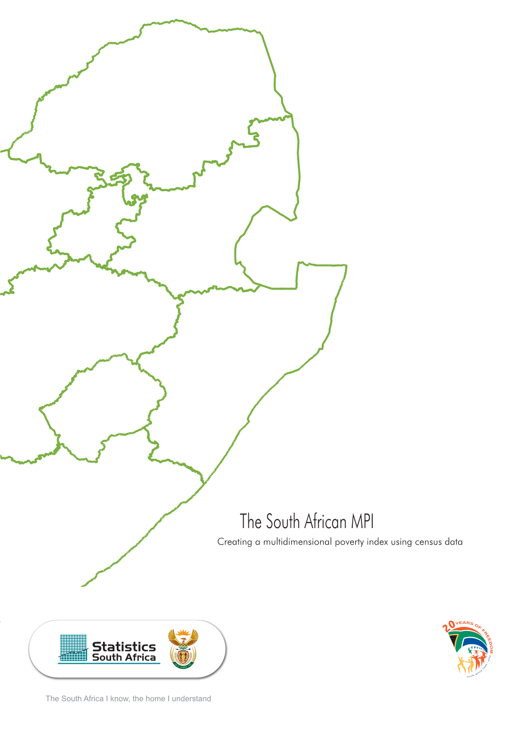 The South African MPI: Creating a Multidimensional Poverty Index Using Census Data / Statistics South Africa