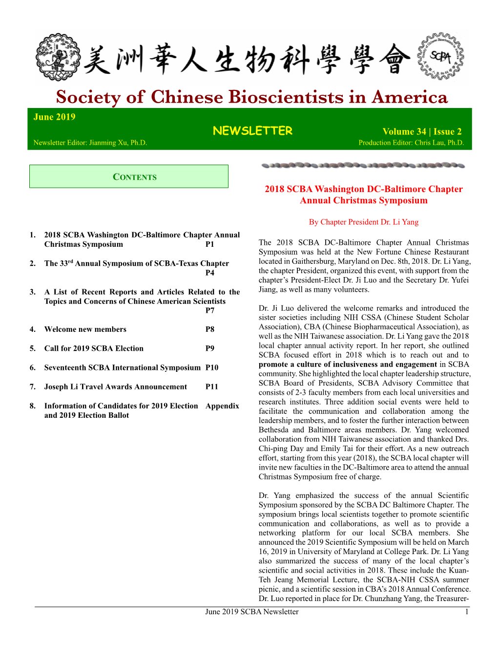 June 2019 NEWSLETTER Volume 34 | Issue 2 Newsletter Editor: Jianming Xu, Ph.D