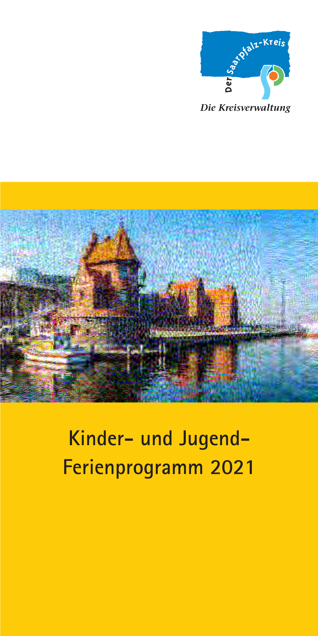 Kinder- Und Jugend- Ferienprogramm 2021 Grußwort