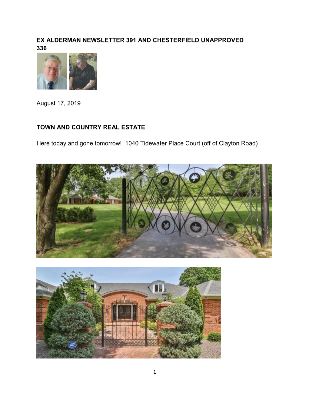 EX ALDERMAN NEWSLETTER 391 and CHESTERFIELD UNAPPROVED 336 August 17, 2019 TOWN and COUNTRY REAL ESTATE: Here Today and Gone T
