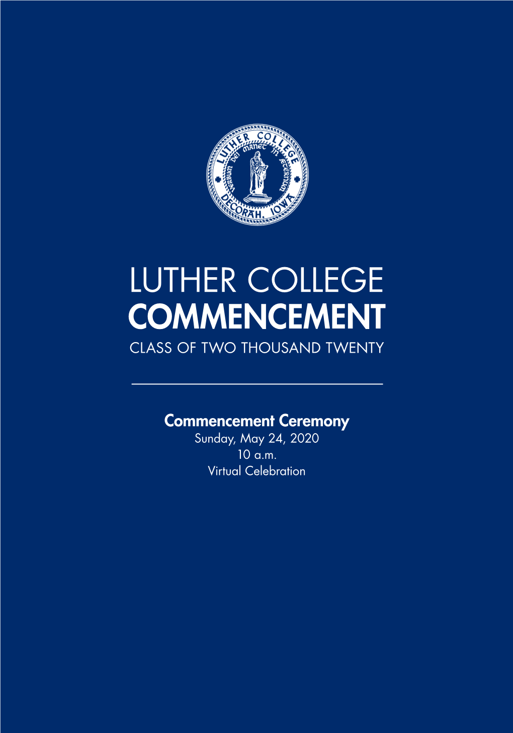 Luther College Commencement Class of Two Thousand Twenty