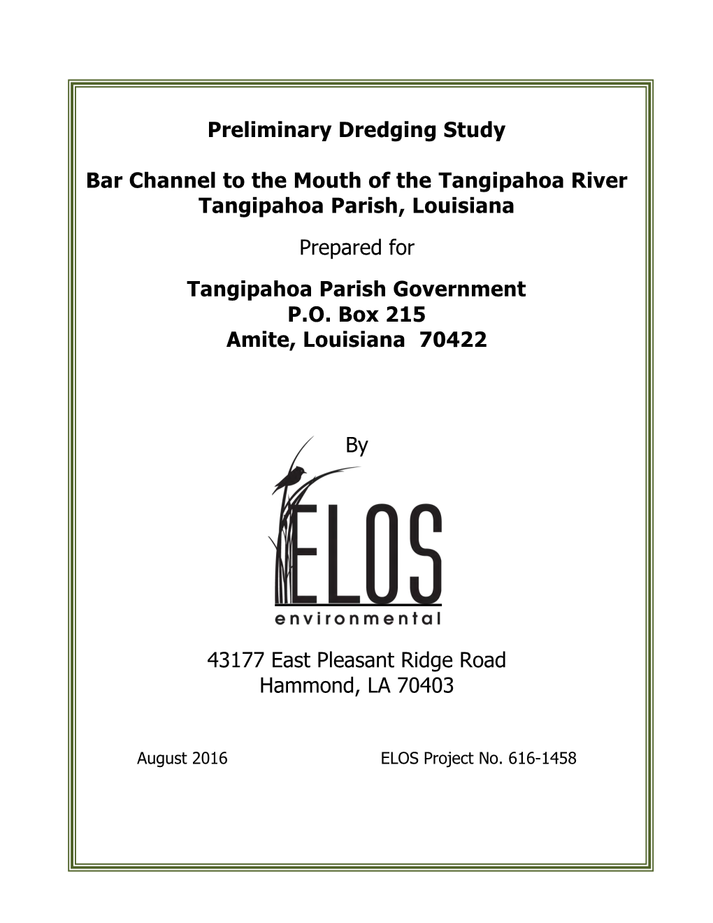 Preliminary Dredging Study Bar Channel to the Mouth of the Tangipahoa River Tangipahoa Parish, Louisiana Prepared for Tangipahoa