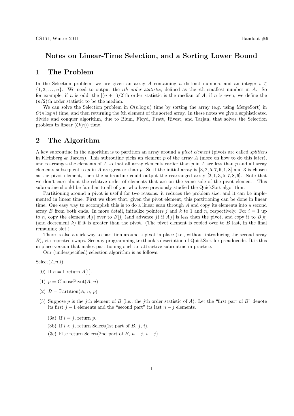 Notes on Linear-Time Selection, and a Sorting Lower Bound 1 The