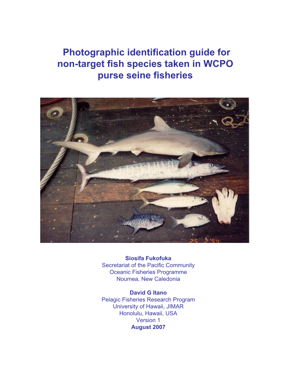 Photographic Identification Guide for Non-Target Fish Species Taken in WCPO Purse Seine Fisheries